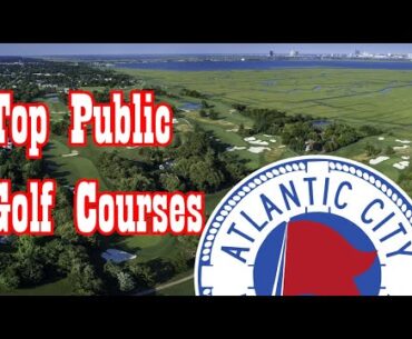 Top 10 Public Golf Atlantic City, NJ