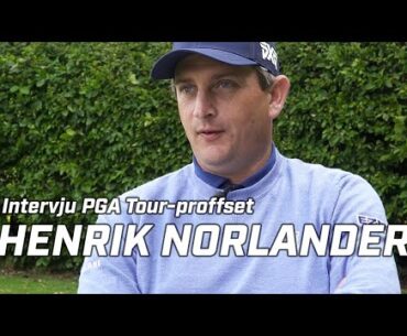 Intervju med PGA Tour-proffset Henrik Norlander