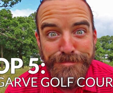 Top 5 Algarve Golf Courses with Mark Crossfield Highlights - Out Of Bounds with YGT Rory