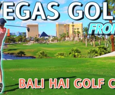 VEGAS GOLF | Front 9 at BALI HAI on the VEGAS STRIP | Shot Tracers