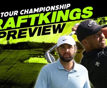 2024 TOUR Championship DFS Preview - Picks, Strategy, Fades | The First Cut Podcast