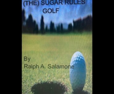 (THE) SUGAR RULES GOLF! Is On The Website!