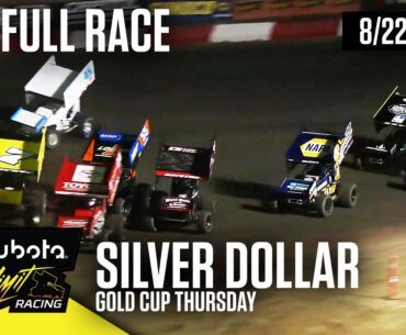 FULL RACE: Gold Cup Thursday | Kubota High Limit Racing at Silver Dollar Speedway 8/22/2024