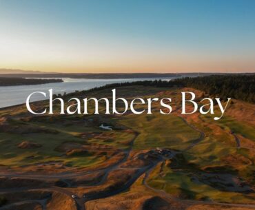 Chambers Bay | A Robert Trent Jones II Design | The Land as it Lies