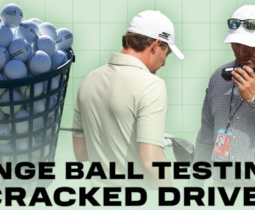 How range balls can destroy a testing session and cracked driver outrage | Fully Equipped