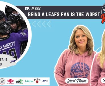 #227. Being a Leafs Fan is the Worst