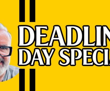 SPURS DEADLINE DAY SPECIAL!