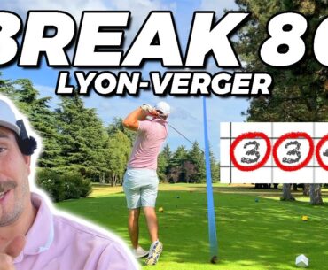 (BREAK 80) LA PLUS BELLE PARTIE DE MA CHAINE ! Au Golf de Lyon Verger