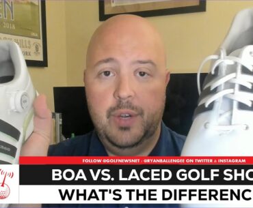 BOA vs. laced golf shoes: What's the difference?