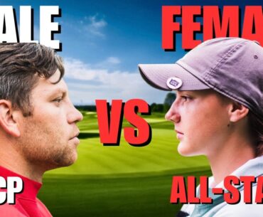 Can a 6 HCP Male Golfer Beat a 3X ALL-STATE Female Golfer in a Match?