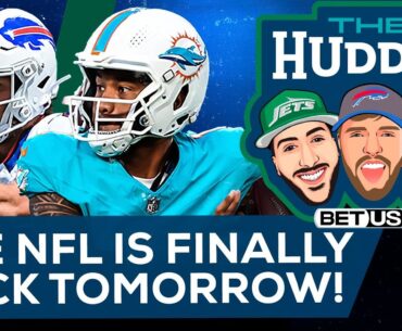 The NFL is Finally Back Tomorrow! | The Huddle Ep. 137