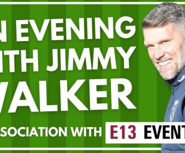 AN EVENING WITH JIMMY WALKER - IN ASSOCIATION WITH E13 EVENTS | JIMMY'S AUTOBIOGRAPHY OUT SOON