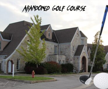 Abandoned Golf Course and Mansion Club House | Found Thousands of Golf Balls