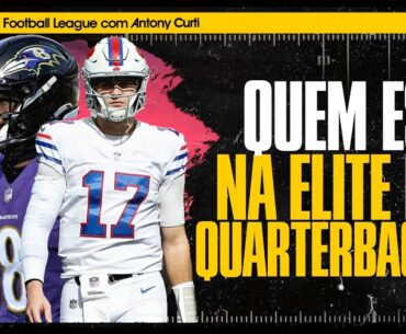 🏈 ELITE, Batata-Frita, ME FAZ MAL: prateleiras dos Quarterbacks da NFL em 2024