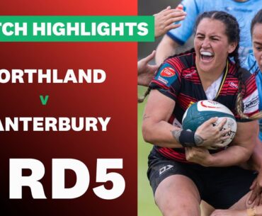 RD 5 HIGHLIGHTS: Northland v Canterbury (Farah Palmer Cup 2024)