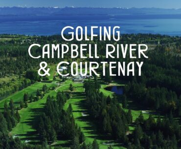 Golf Courses In Campbell River & Courtenay BC | Vancouver Island Golf Trail