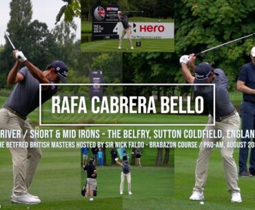 Rafa Cabrera Bello Golf Swing Driver, Short & Mid Irons - British Masters, The Belfry, August 2024.