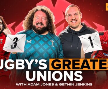 Rugby’s Greatest Unions: Gethin Jenkins & Adam Jones #goodbadrugby