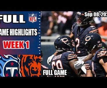 Titans vs Bears WEEK 1 FULL GAME 1st-Qtr 09/08/24 | NFL Highlights 2024