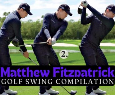 Watch the best 10 minutes of Matthew Fitzpatrick's golf swings from pga tour!