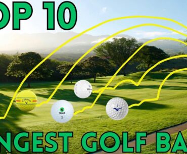 Top 10 Longest Golf Balls Tested