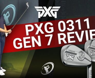 PXG 0311 GEN 7 REVIEW // The Best PXG Irons Ever?