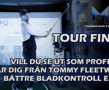 Svinga som proffsen! Tour finish som Tommy Fleetwood