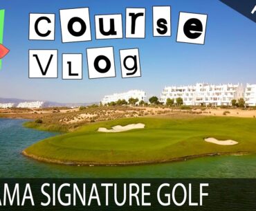 Course Vlog - Alhama Signature Golf 1 of 2