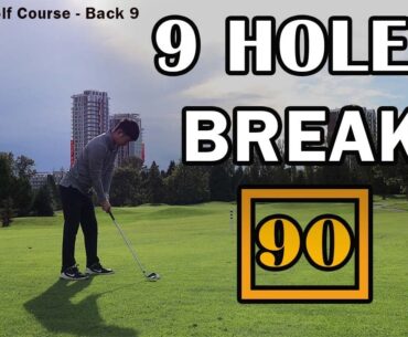 BREAK 90 With An Amateur Golfer! - BACK 9 Holes - Langara Golf Course, Vancouver