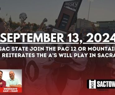 Could Sac State join the Pac 12 or Mountain West? | The Carmichael Dave Show with Jason Ross