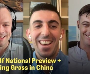 Le Golf National Olympics Preview - Plus, Growing Grass in China | The Fried Egg Golf Podcast