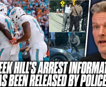 Tyreek Hill's Arrest Information Has Been Released, Was Handcuffed Outside Stadium | Pat McAfee