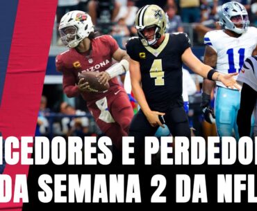 SAINTS E CARDINALS ATROPELAM COWBOYS E RAMS, CHIEFS VENCEM BENGALS, E MAIS DA SEMANA 2 DA NFL