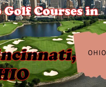 Top Public Golf in Cincinnati, OH