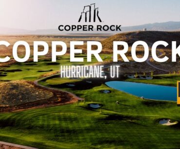 COPPER ROCK GOLF COURSE (4K): Brand New Course in Utah!