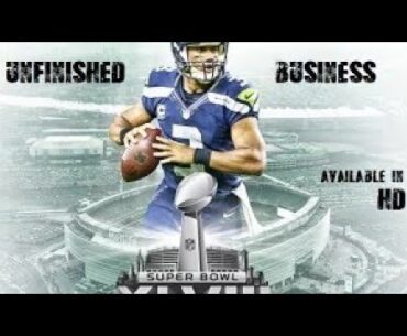 UNFINISHED BUSINESS -- Seattle Seahawks Super Bowl Highlights Film  #seahawks #seattle #nfl