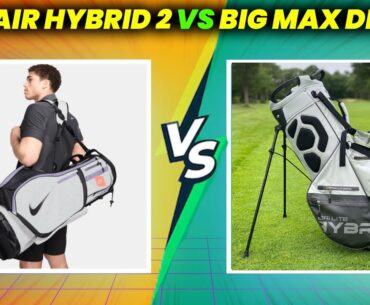 Nike Air Hybrid 2 Golf Bag vs Big Max Dri Lite Hybrid Golf Bag Review and Comparison