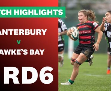 RD 6 HIGHLIGHTS: Canterbury v Hawke’s Bay (Farah Palmer Cup 2024)