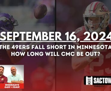 49ers fall short in Minnesota & place CMC on IR |  The Carmichael Dave Show with Jason Ross