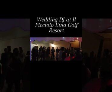 Wedding DJ at Il Picciolo Etna Golf Resort - Castiglione di Sicilia - Catania - Sicily