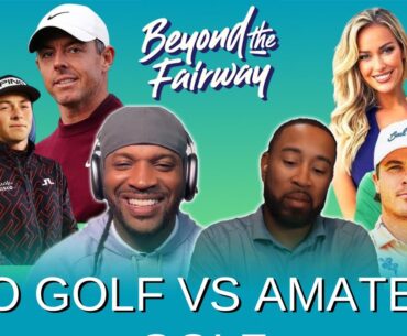 Pro Golf vs YouTube Golf, Solheim Cup Debacle & Hit and Runs | Beyond the Fairway Ep. 23