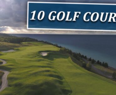 10 Incredible Golf Courses-Fairways of Life w Matt Adams-Fri Sept 20