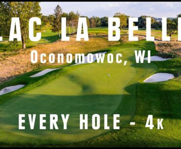 Club at LAC LA BELLE - EVERY HOLE 4k