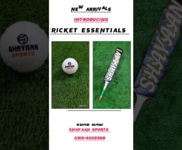 Introducing Cricket essentials | Shayaan Sports | 2024 #shorts #youtubeshorts