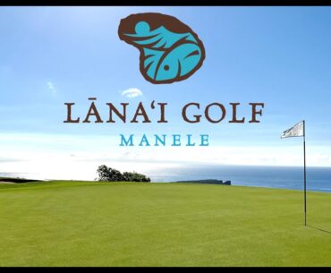 Lanai Manele Golf Course - 9 Holes [4K]