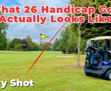 What 26 Handicap Golf Actually Looks Like | Forrest Little Golf Club