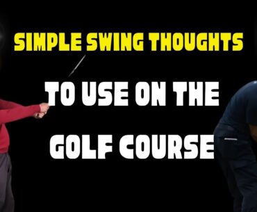 Golfers Best Swing Thoughts - Take These To Golf Course