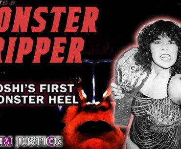 MONSTER RIPPER: Joshi's First Great Monster Heel