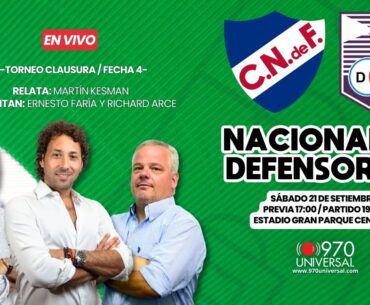 NACIONAL VS DEFENSOR EN VIVO - 970 UNIVERSAL