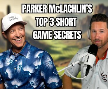 Parker McLachlin's Short Game Secrets